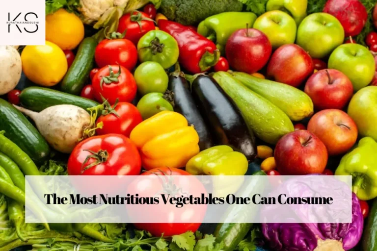 The Most Nutritious Vegetables One Can Consume